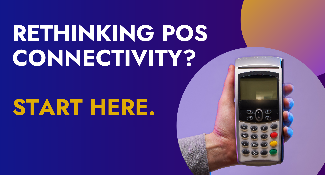 Rethinking POS Connectivity: Always On, Always Secure, Always Simple