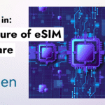 Kigen Showcases NuvoLinQ in eSIM Innovation Feature on MFF4 and SGP.32
